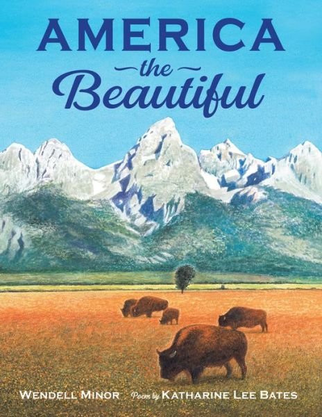 Cover for Wendell Minor · America the Beautiful (Hardcover bog) (2020)