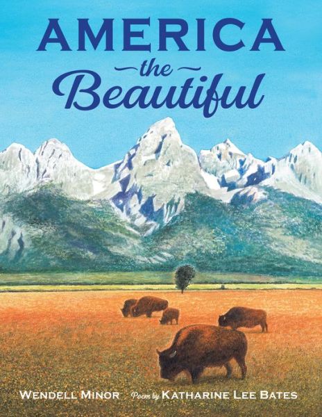 Cover for Wendell Minor · America the Beautiful (Hardcover Book) (2020)