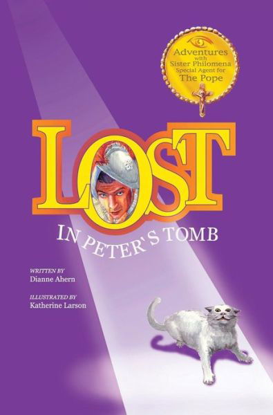 Cover for Dianne Ahern · Lost in Peter's Tomb (Hardcover Book) (2016)