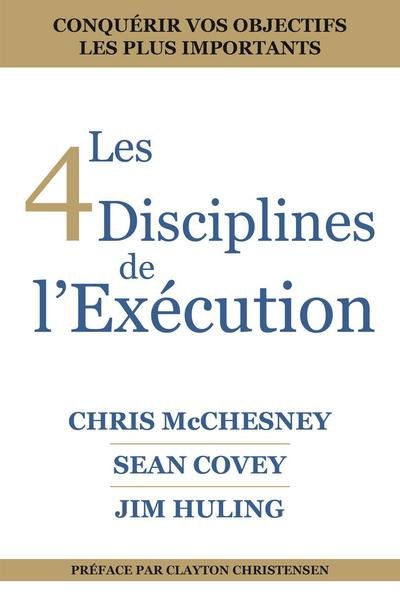 Les 4 Disciplines de L'Execution - Chris McChesney - Boeken - Mango Media - 9781633537217 - 7 november 2017