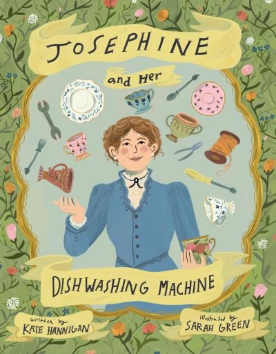 Cover for Kate Hannigan · Josephine and Her Dishwashing Machine (Hardcover Book) (2023)