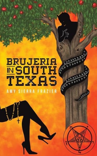 Cover for Amy Sierra Frazier · Brujeria in South Texas (Pocketbok) (2022)
