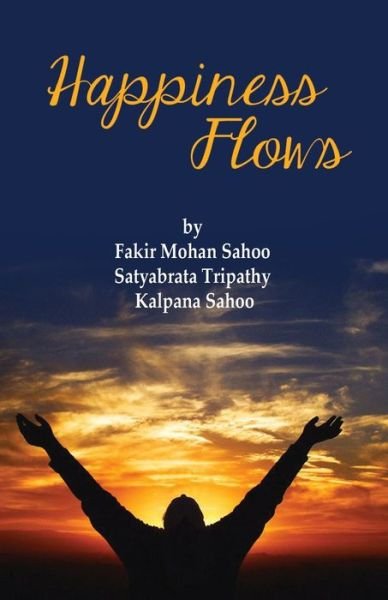 Cover for Fakir Mohan Sahoo · Happiness Flows (Paperback Book) (2021)