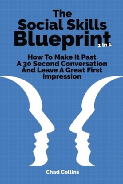 Cover for Chad Collins · The Social Skills Blueprint 2 In 1 (Pocketbok) (2019)