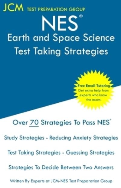Cover for Jcm-Nes Test Preparation Group · NES Earth and Space Science - Test Taking Strategies (Paperback Book) (2019)