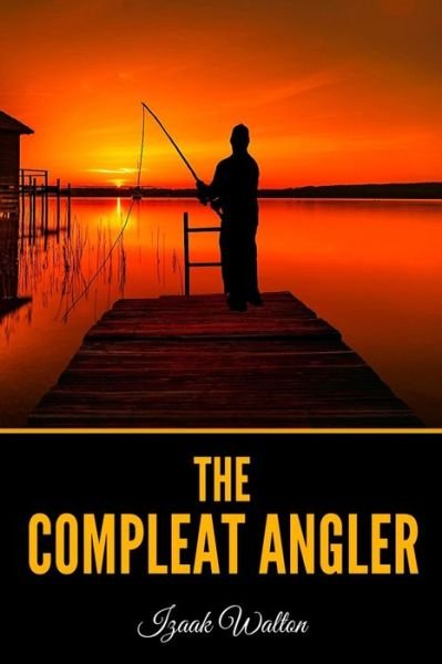 Cover for Izaak Walton · The Compleat Angler (Paperback Book) (2019)