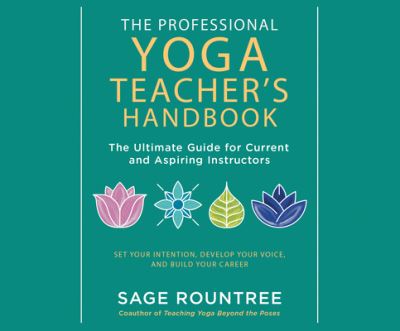 Cover for Sage Rountree · The Professional Yoga Teacher's Handbook (CD) (2020)