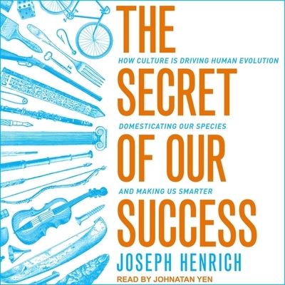 Cover for Joseph Henrich · The Secret of Our Success Lib/E (CD) (2018)