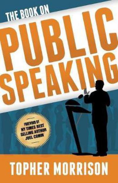 Cover for Topher Morrison · The Book on Public Speaking (Pocketbok) (2017)