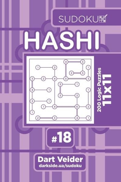 Cover for Dart Veider · Sudoku Hashi - 200 Logic Puzzles 11x11 (Taschenbuch) (2019)