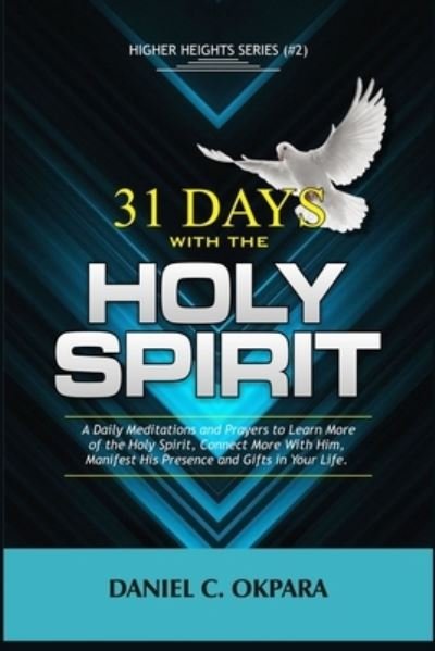 Cover for Daniel C Okpara · 31 Days With the Holy Spirit (Paperback Book) (2019)