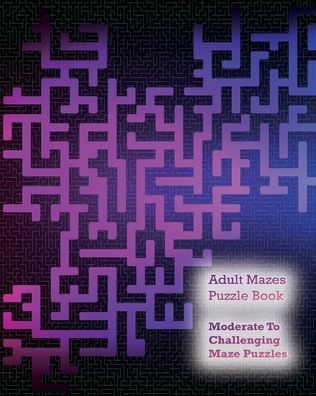 Cover for Only1million · Adult Mazes Puzzle Book (Paperback Book) (2020)