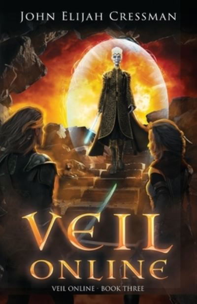 John Elijah Cressman · Veil Online - Book 3 (Paperback Book) (2020)