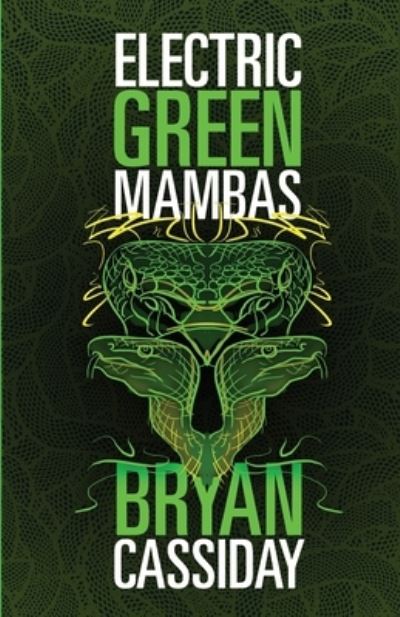 Cover for Bryan Cassiday · Electric Green Mambas (N/A) (2021)