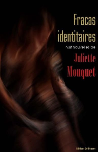 Cover for Juliette Mouquet · Fracas Identitaires (Paperback Book) [French edition] (2014)