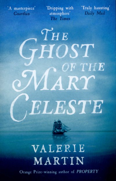 Cover for Valerie Martin · The Ghost of the Mary Celeste (Paperback Book) (2015)