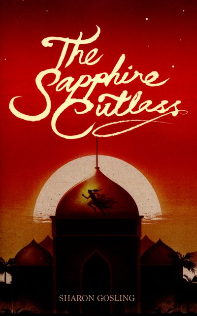 Cover for Sharon Gosling · The Sapphire Cutlass - The Diamond Thief (Paperback Bog) (2016)