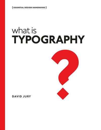 Cover for David Jury · What is Typography (Book) (2016)