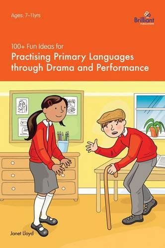 Cover for Janet Lloyd · 100+ Fun Ideas for Practising Primary Languages  through Drama and Performance (Paperback Book) (2014)