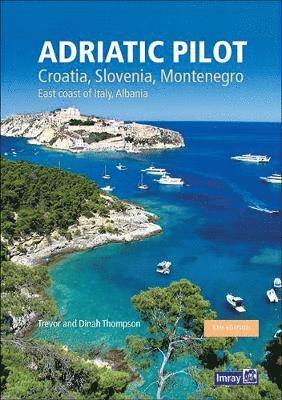 Cover for Thompson, Trevor &amp; Dinah · Adriatic Pilot: Croatia, Slovenia, Montenegro, East Coast of Italy, Albania (Gebundenes Buch) [8 New edition] (2020)