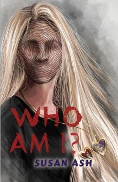 Susan Ash · Who Am I? (Hardcover Book) (2018)