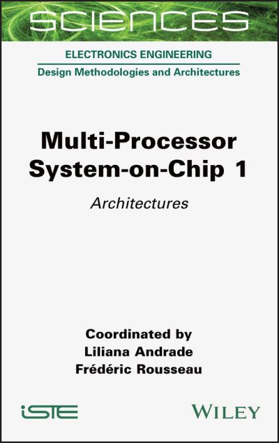 Cover for Liliana Andrade · Multi-Processor System-on-Chip 1: Architectures (Inbunden Bok) (2021)