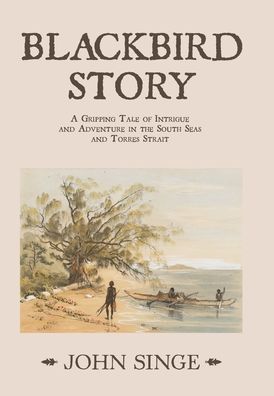 Cover for John Singe · Blackbird Story (Book) (2020)