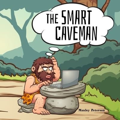 Cover for Manley Peterson · The Smart Caveman (Taschenbuch) (2019)