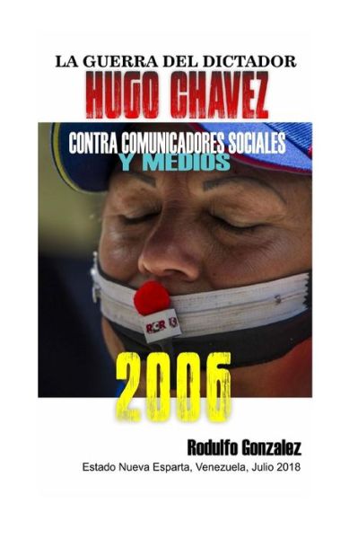 Cover for Rodulfo Gonzalez · La Guerra del Dictador Hugo Chavez (Paperback Book) (2019)