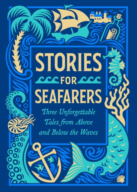 Cover for Jules Verne · Stories for Seafarers: Three Unforgettable Tales from Above and Below the Waves (N/A) (2025)