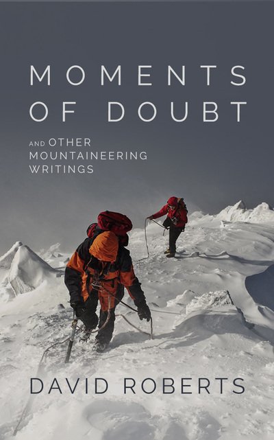Moments of Doubt and Other Mountaineering Writings - David Roberts - Music - Brilliance Audio - 9781799727217 - May 12, 2020