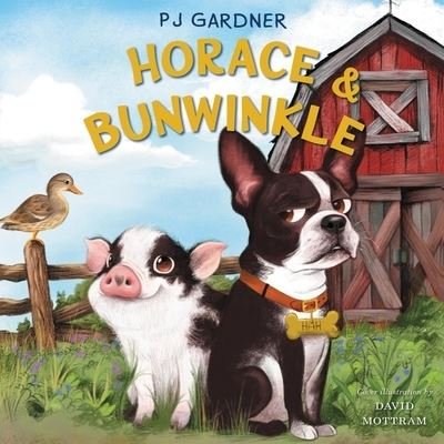 Cover for Pj Gardner · Horace &amp; Bunwinkle Lib/E (CD) (2020)