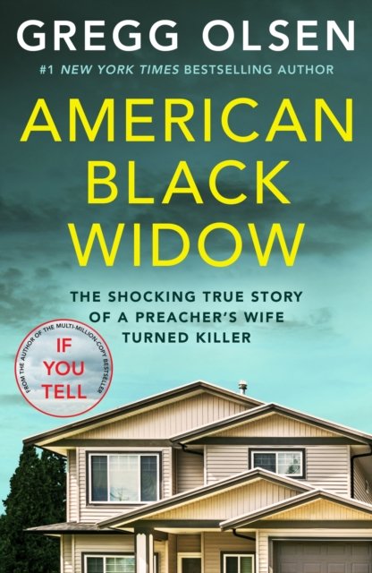 Cover for Gregg Olsen · American Black Widow: The shocking true story of a preacher's wife turned killer (Paperback Book) (2023)