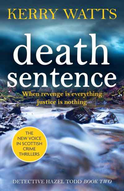 Kerry Watts · Death Sentence: A nail-biting Scottish crime thriller - Detective Hazel Todd (Pocketbok) (2022)