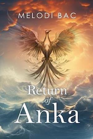 Cover for Melodi Bac · Return of Anka (Paperback Book) (2024)