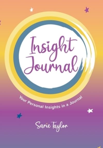 Cover for Sarie Taylor · Insight Journal &amp; Digital Card Deck (Paperback Book) (2021)