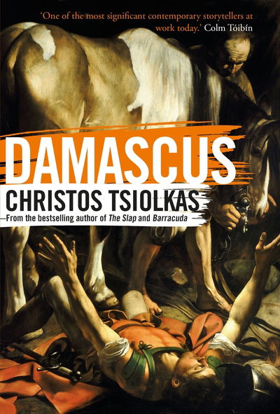 Cover for Christos Tsiolkas · Damascus (Hardcover Book) [Main edition] (2020)