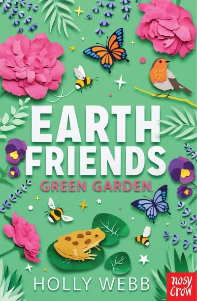 Cover for Holly Webb · Earth Friends: Green Garden - Earth Friends (Paperback Book) (2021)