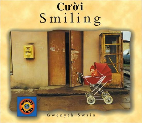 Cover for Gwenyth Swain · Smiling (English-Vietnamese) - Small world (Paperback Book) (2000)