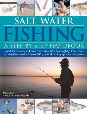 Salt Water Fishing a Step by Step Handbook - Salt Water Fishing a Step by Step Handbook - Books - Anness Publishing - 9781843095217 - April 28, 2017
