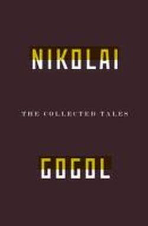 Cover for Nikolai Vasilievich Gogol · The Collected Tales Of Nikolai Gogol (Taschenbuch) (2012)