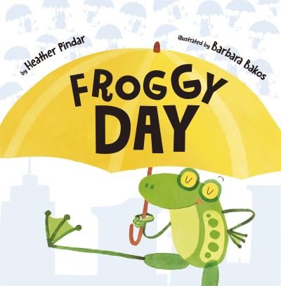 Cover for Heather Pindar · Froggy Day (Paperback Bog) (2018)
