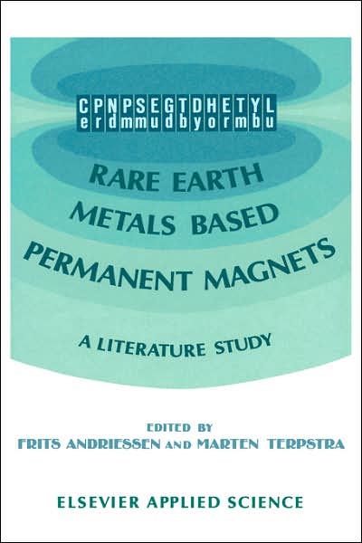 Cover for Frits Andriessen · Rare Earth Metals Based Permanent Magnets: a Literature Study (Hardcover Book) (1989)