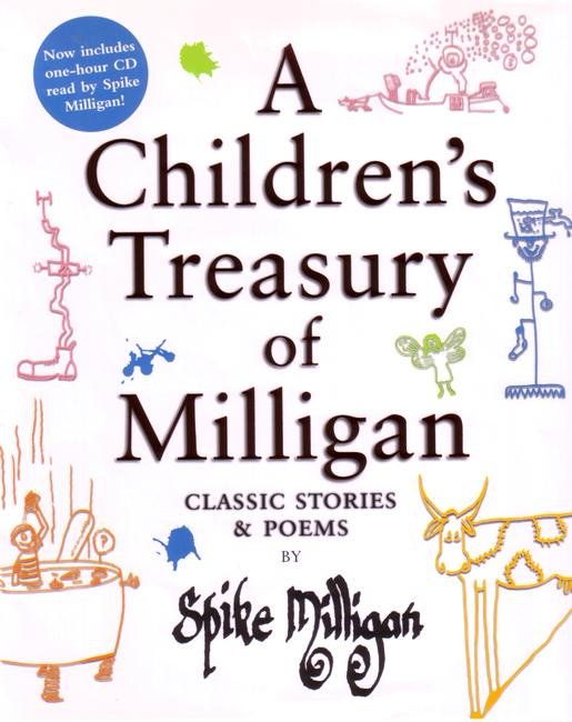 Cover for Spike Milligan · A Children's Treasury of Milligan: Classic Stories and Poems by Spike Milligan (Inbunden Bok) (2006)