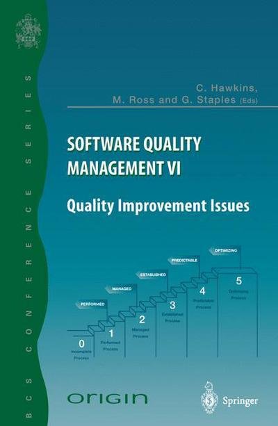 Cover for C Hawkins · Software Quality Management VI: Quality Improvement Issues (Paperback Bog) [Softcover reprint of the original 1st ed. 1998 edition] (1998)