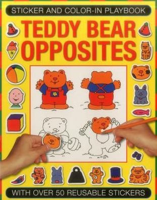 Cover for Michael Johnstone · Stricker and Colour-in Playbook: Teddy Bear Opposites: With Over 50 Reusable Stickers (Paperback Book) (2015)