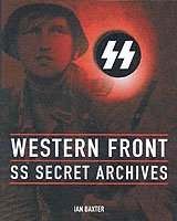 Cover for Ian Baxter · Western Front: SS Secret Archives (Pocketbok) (2003)
