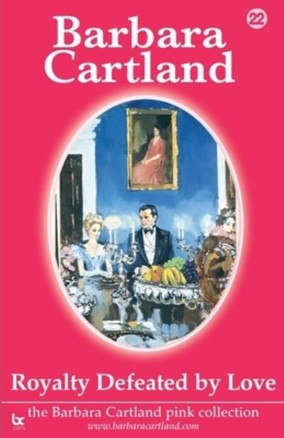 Cover for Barbara Cartland · Royalty Defeated by Love (Paperback Book) (2021)