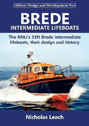 Cover for Nicholas Leach · Brede Intermediate Lifeboats: The RNLI's 33ft Brede intermediate lifeboats, their design and history - Lifeboat Design and Development (Pocketbok) (2021)