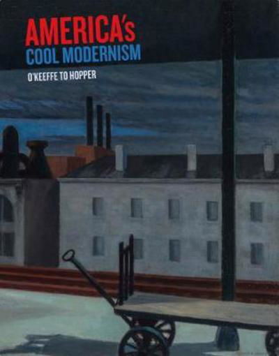 Cover for Katherine Bourgignon · America's Cool Modernism: O'Keeffe to Hopper (Paperback Book) (2018)